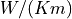 W/(K m)